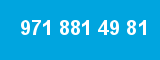 971 881 49 81 971 881 49 81